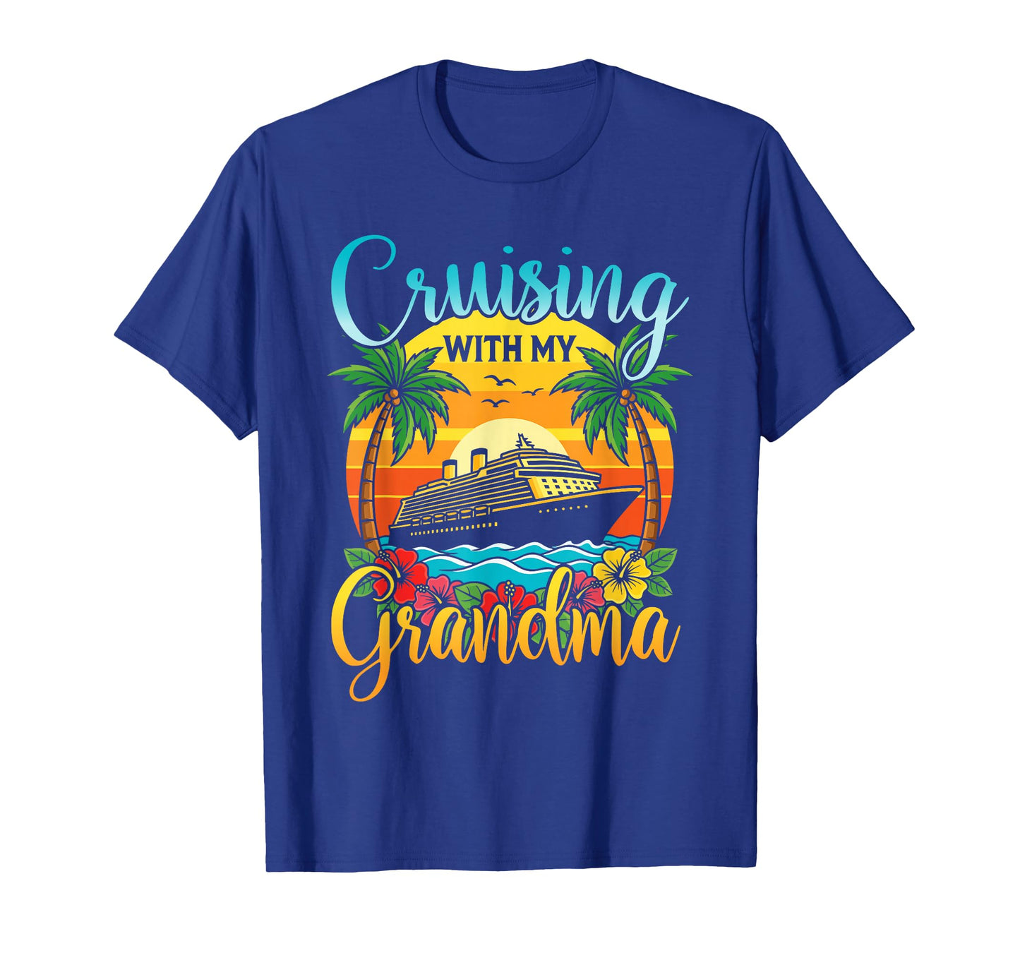 Cruising with My Grandma Grandmother Cruise Vacation T-Shirt