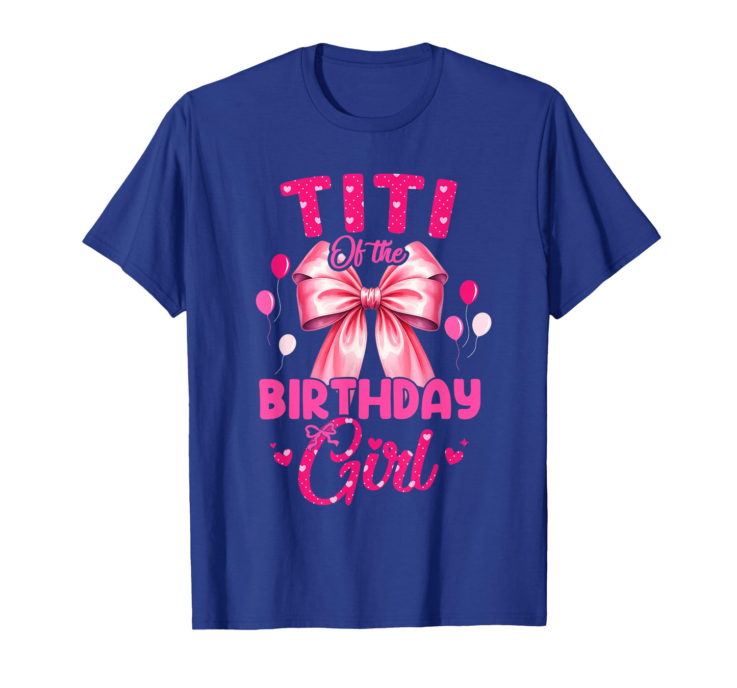 Titi of The Birthday Girl Coquette Bow Matching Family T-Shirt