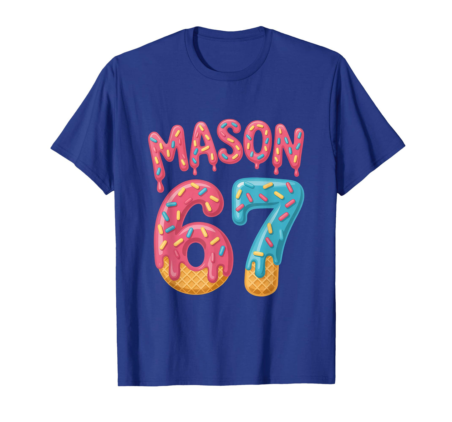 Mason 67 Ice Cream Meme Funny Six Seven (On Back) T-Shirt
