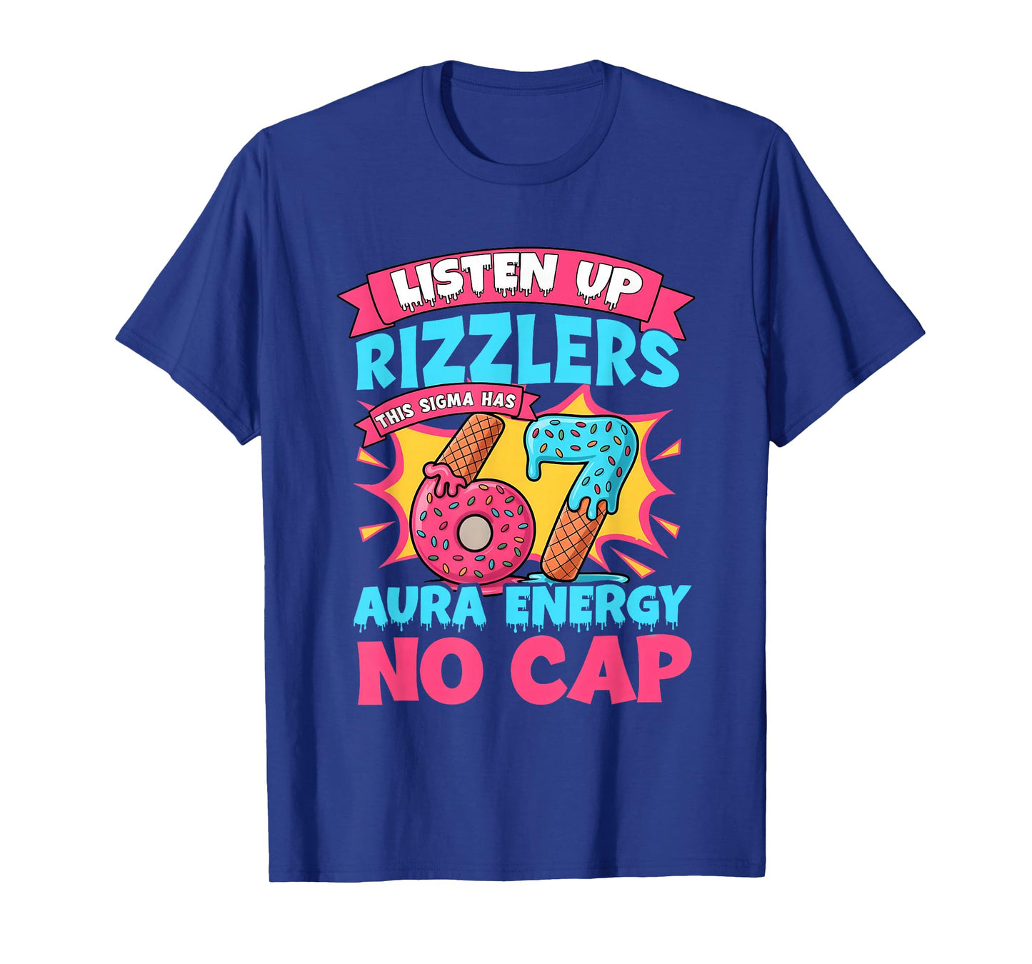 Listen Up Rizzlers This Sigma Has 67 Aura Energy Gen Alpha T-Shirt