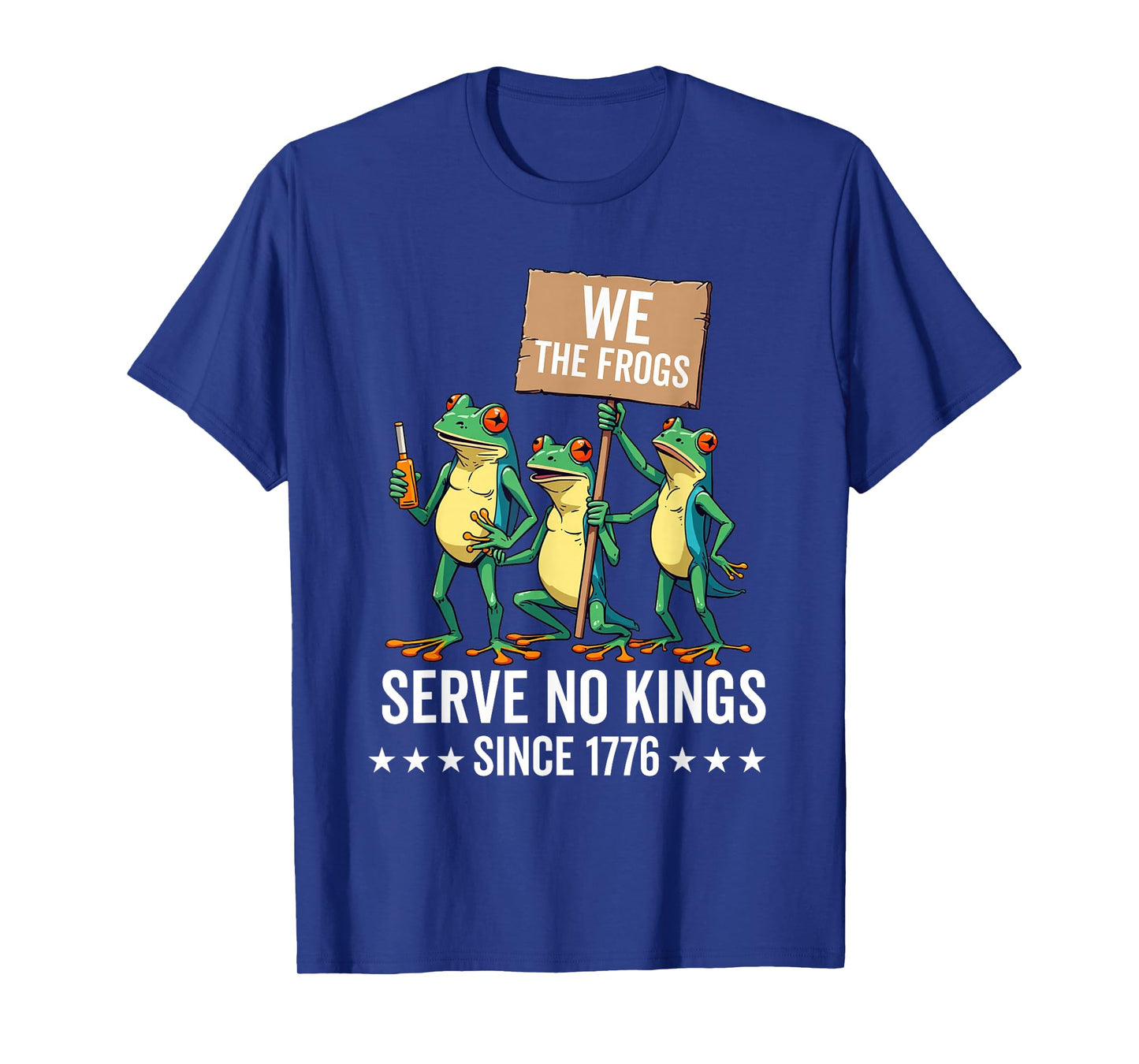 We The People Frogs Serve No Kings Since 1776 Democracy T-Shirt