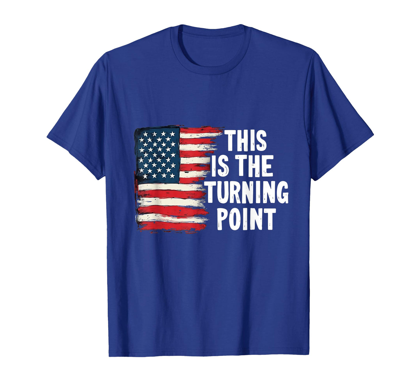 This is The Turning Point Tee USA Flag for Men Women Girls T-Shirt