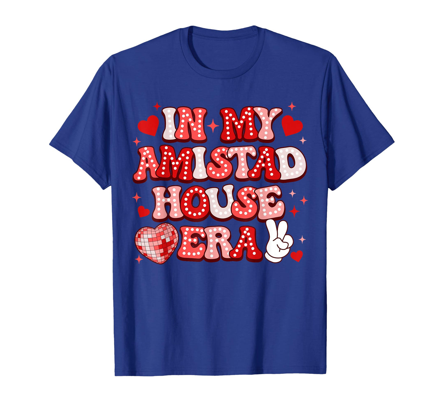 In My Amistad House Era RCA House Of Friendship T-Shirt