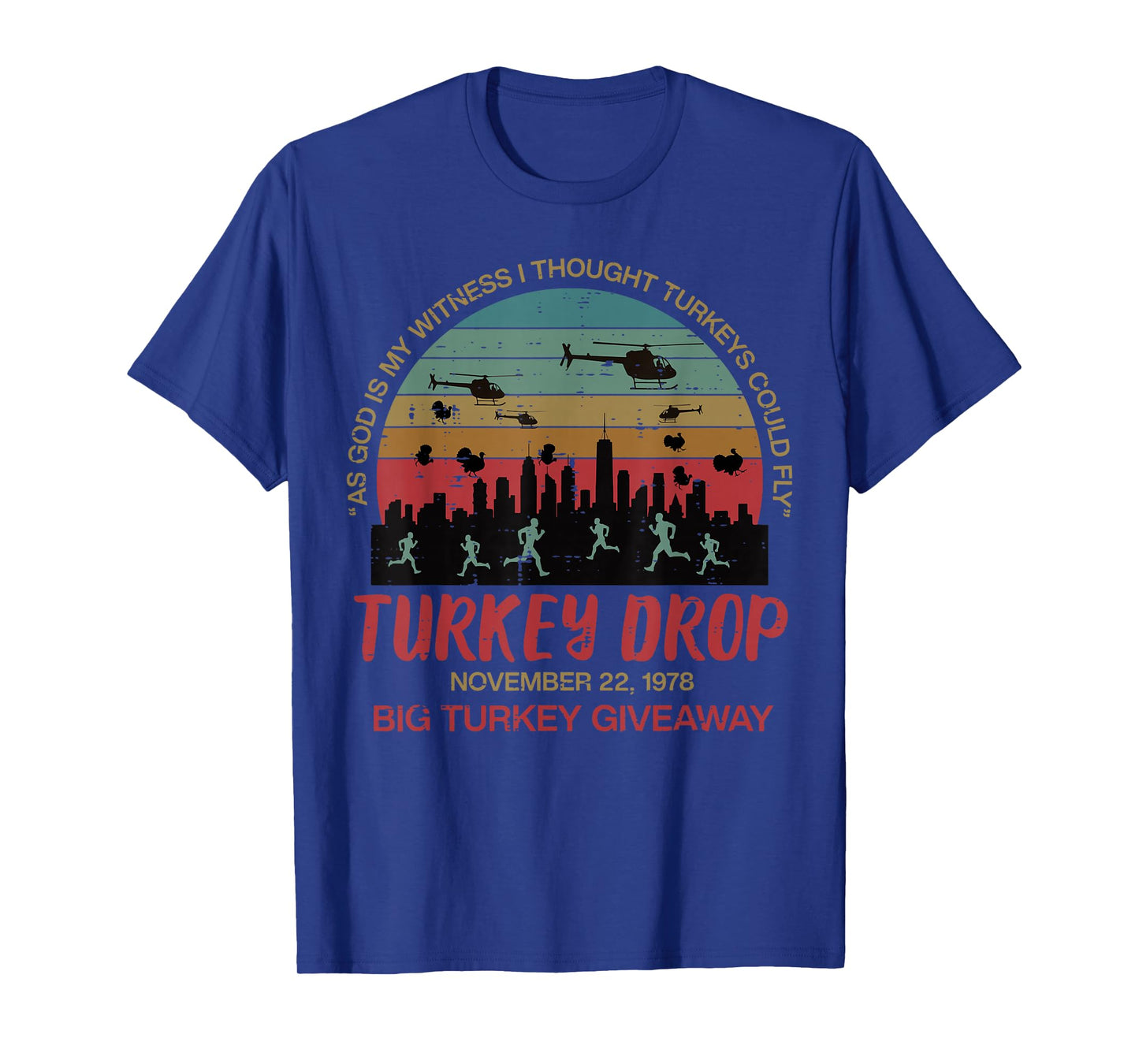 Turkey Drop November 22 1978 Funny Thanksgiving Men Women T-Shirt