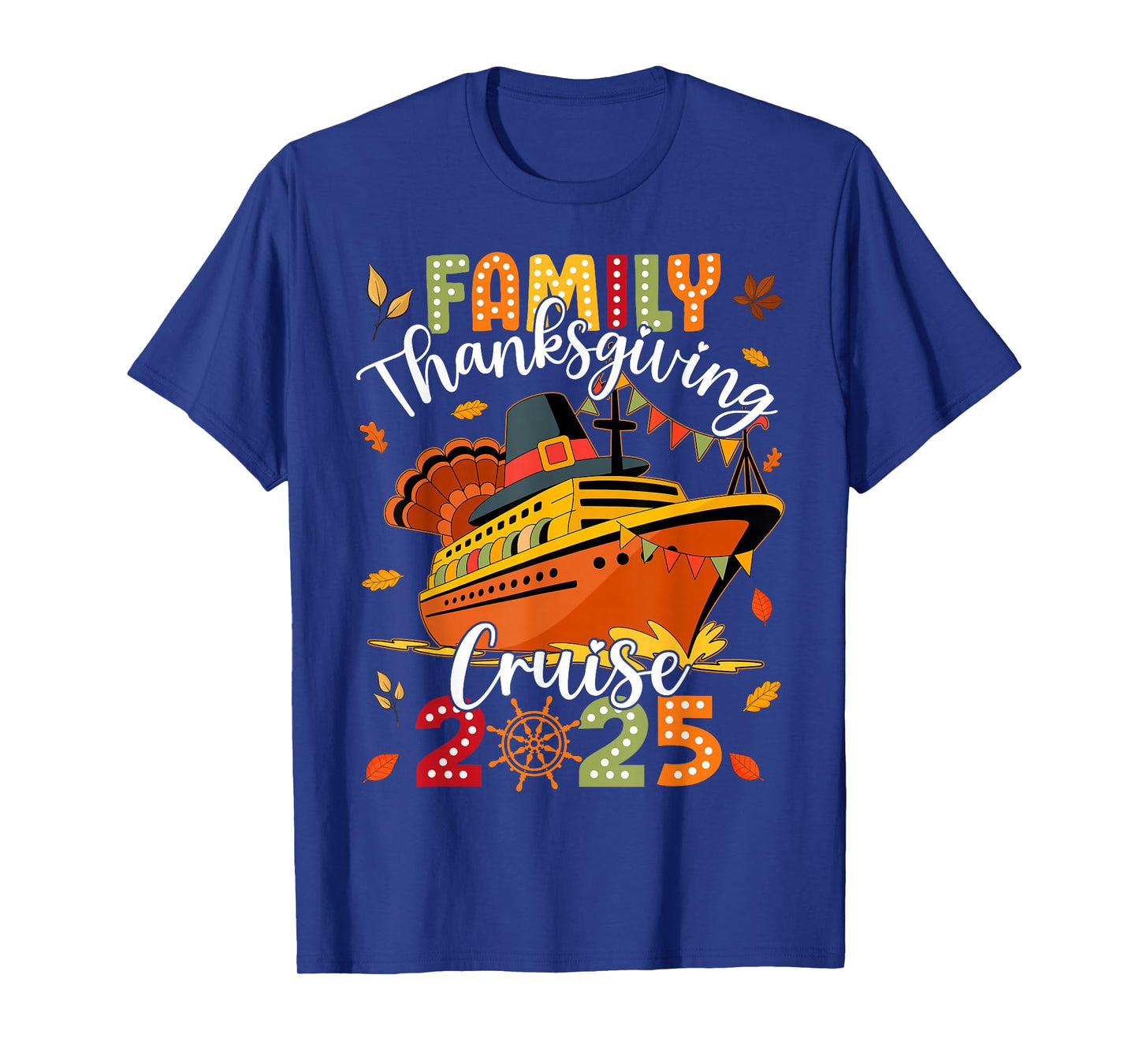 Family Thanksgiving Cruise 2025 Vacation Trip Ship Matching T-Shirt