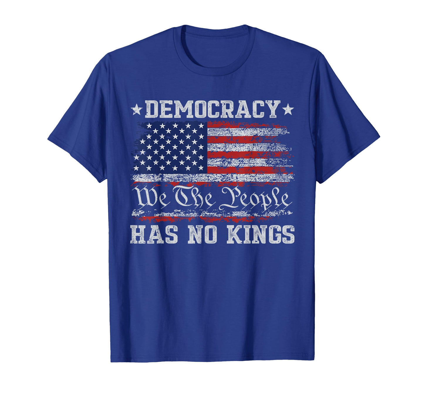 Democracy Has No Kings Political Protest Feminist Resist T-Shirt