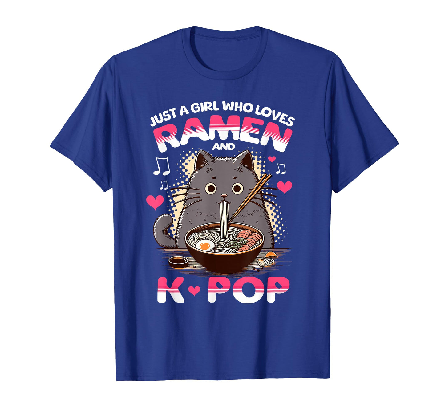 Just a Girl Who Loves Ramen and K-Pop Music Design T-Shirt