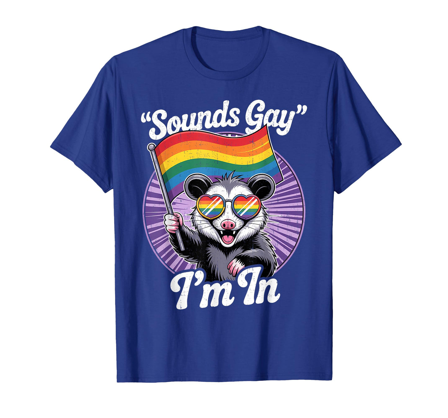 Cute LGBTQ Possum Holding Flag with Sounds Gay Quote T-Shirt