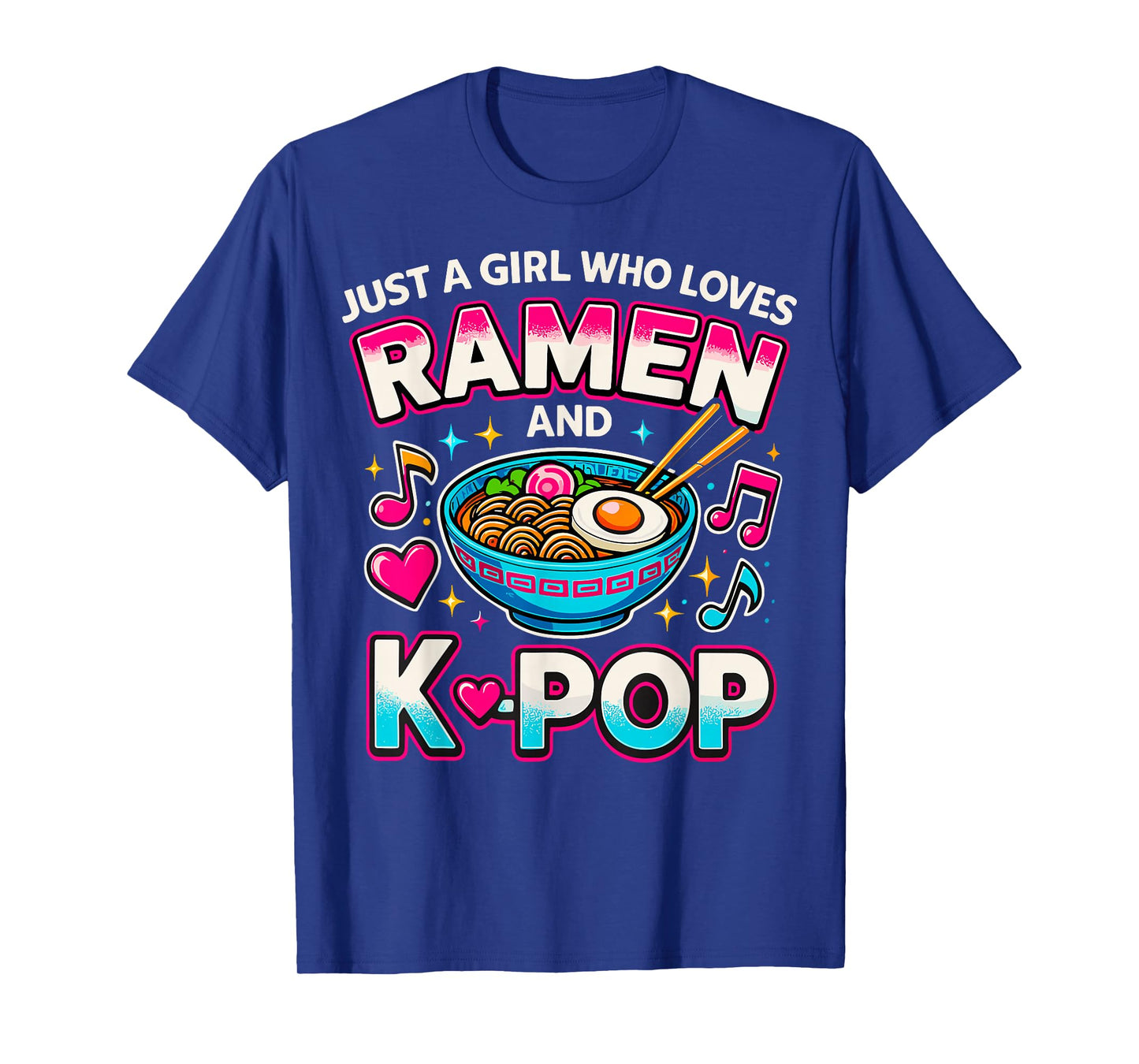 Just A Girl Who Loves Ramen And K-Pop T-Shirt