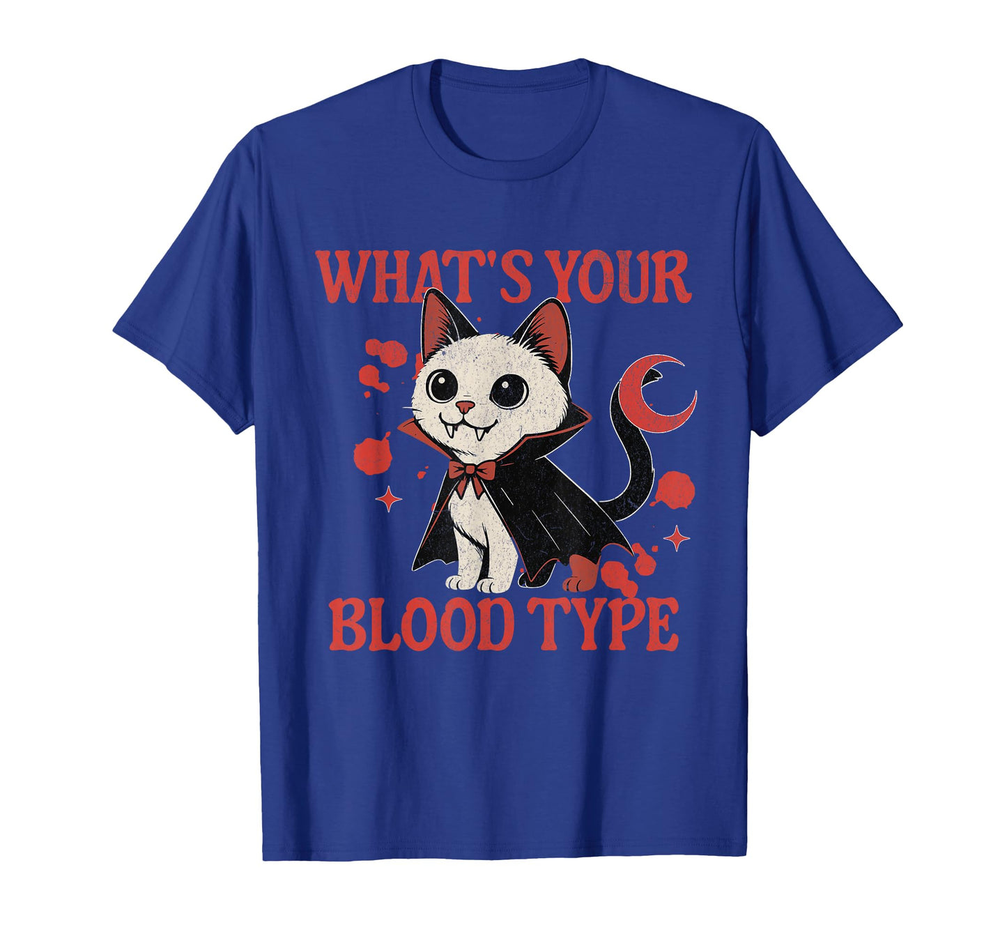 Whatβs Your Blood Type Vampire Cat Blood Donor Phlebotomist T-Shirt