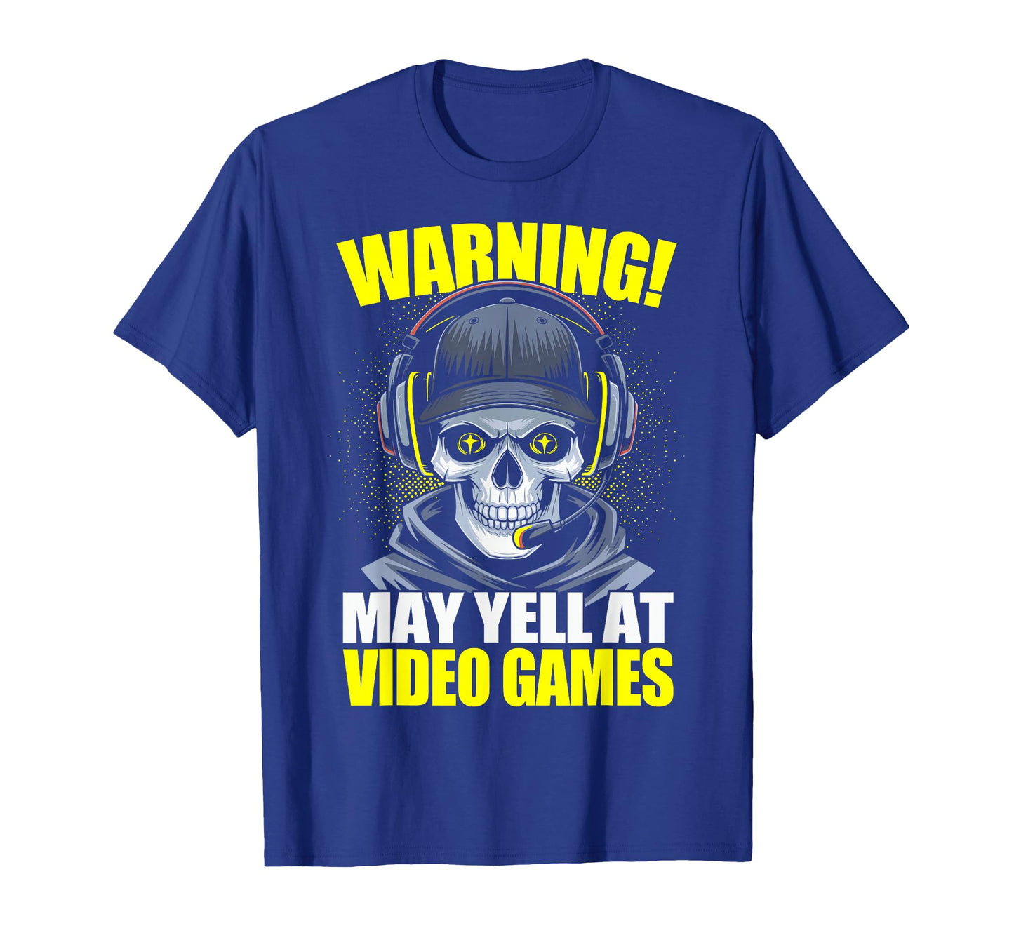 Funny Gaming Warning May Yell At Video Games Gamer Skeleton Gaming Video Games T-Shirt