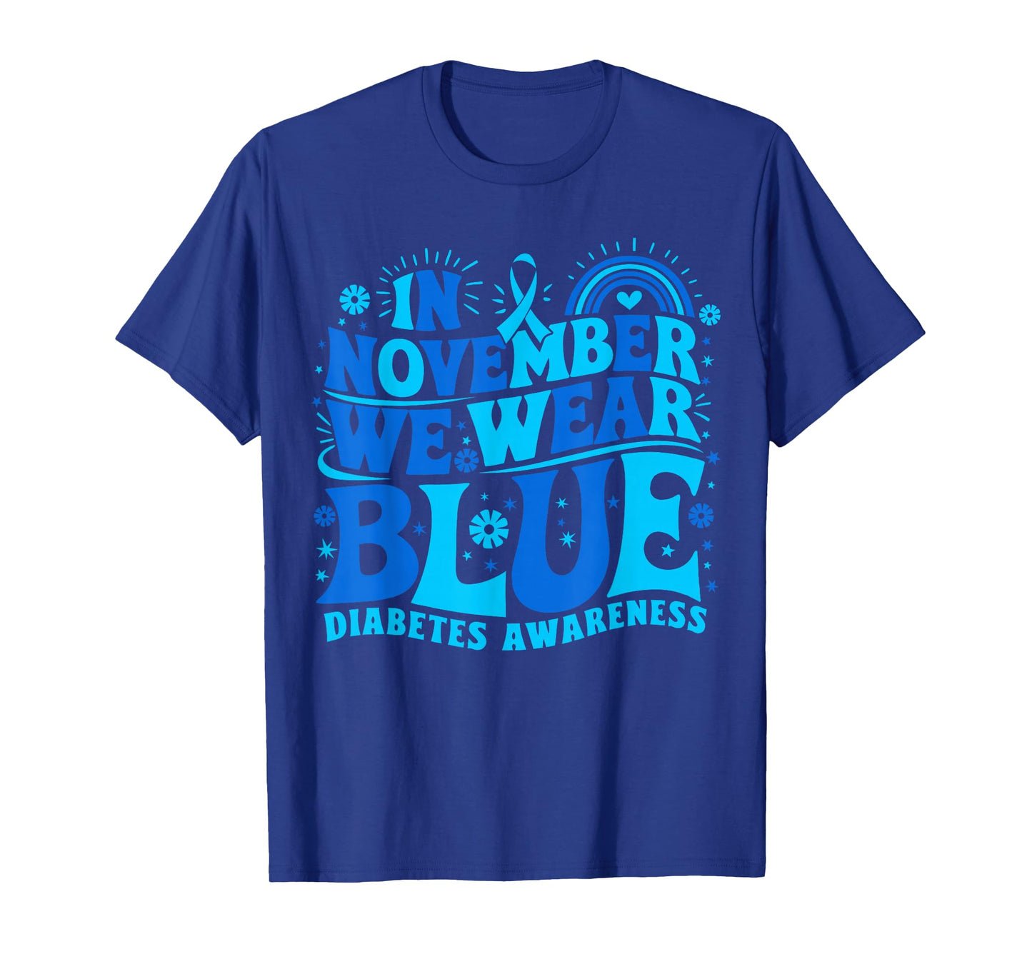 in November We Wear Blue Diabetes Awareness Ribbon T-Shirt