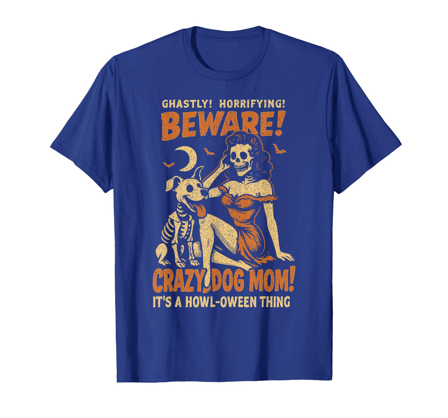 Retro Funny Skeleton Beware Crazy Dog Mom Spooky Halloween T-Shirt