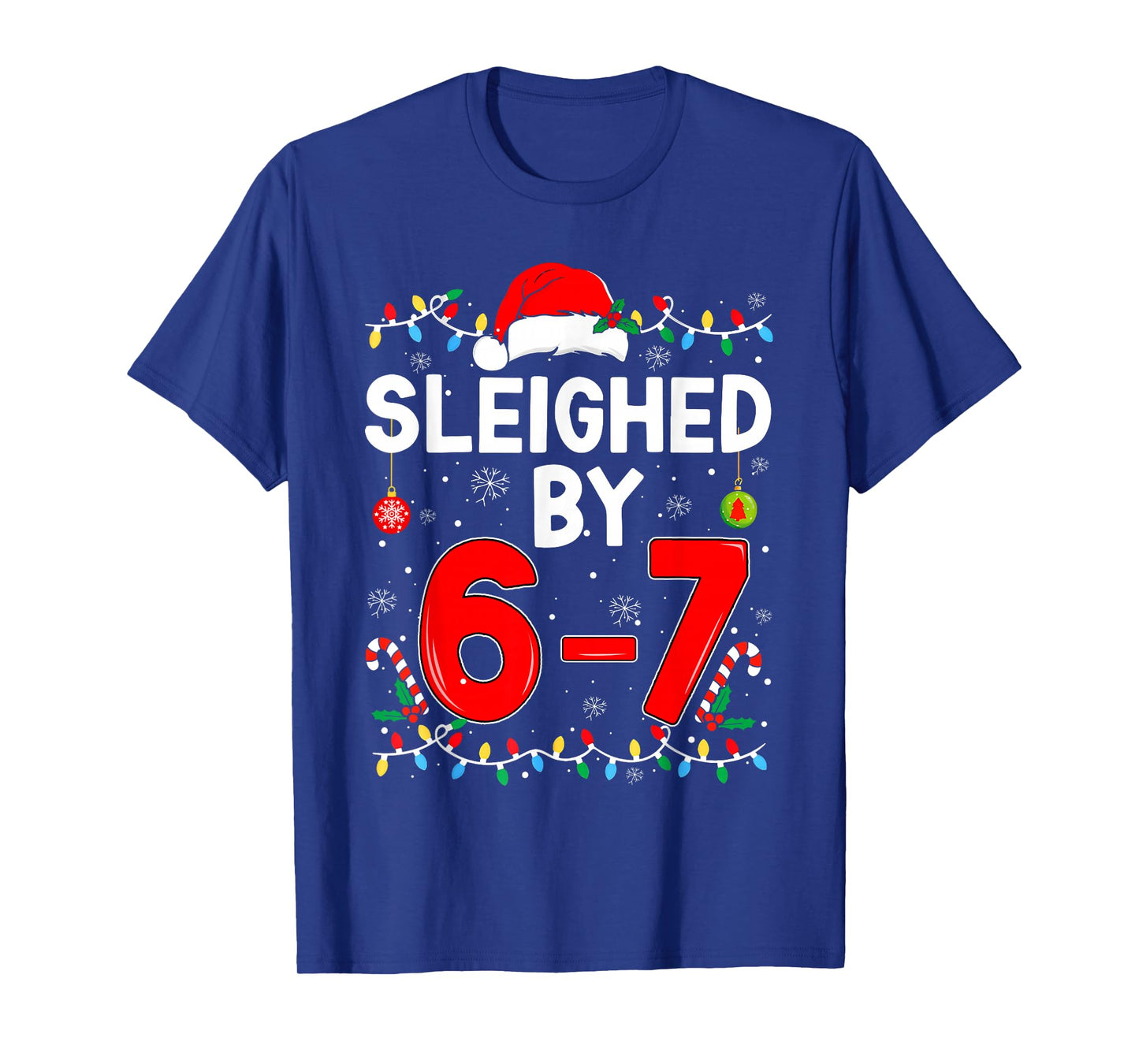 Sleighed by 6 7 Six Seven Gen Z Alpha Meme Slang Christmas T-Shirt