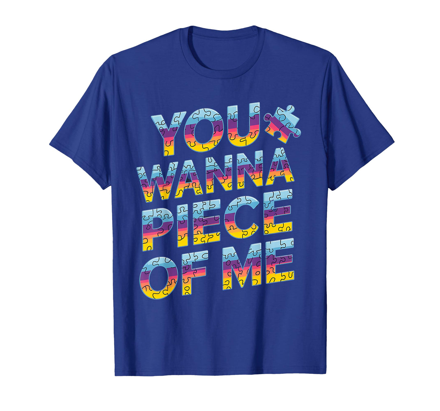 You Wanna Piece of Me? Puzzle Squad Jigsaw Enthusiasts T-Shirt