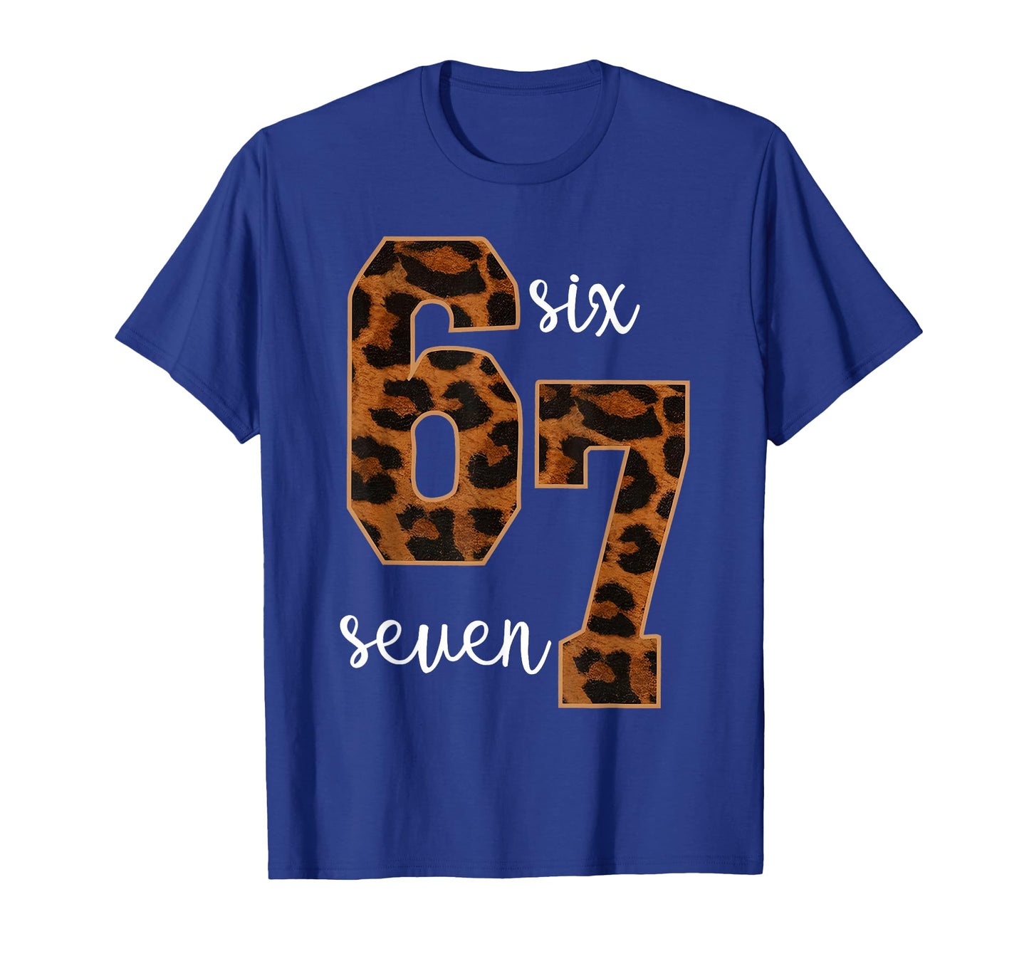 Leopard 6 7 Six Seven Number Funny Gen Z Meme T-Shirt