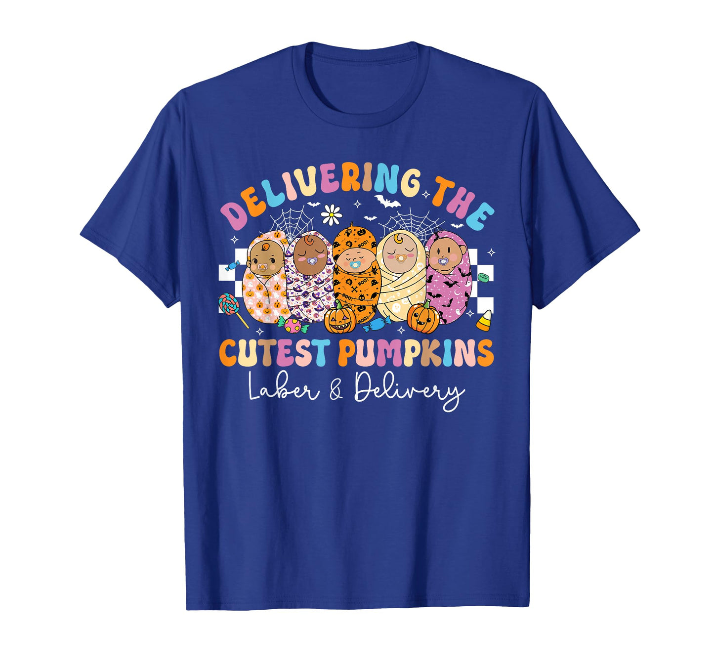 Halloween Delivering Cutest Pumpkins Labor & Delivery Nurse T-Shirt