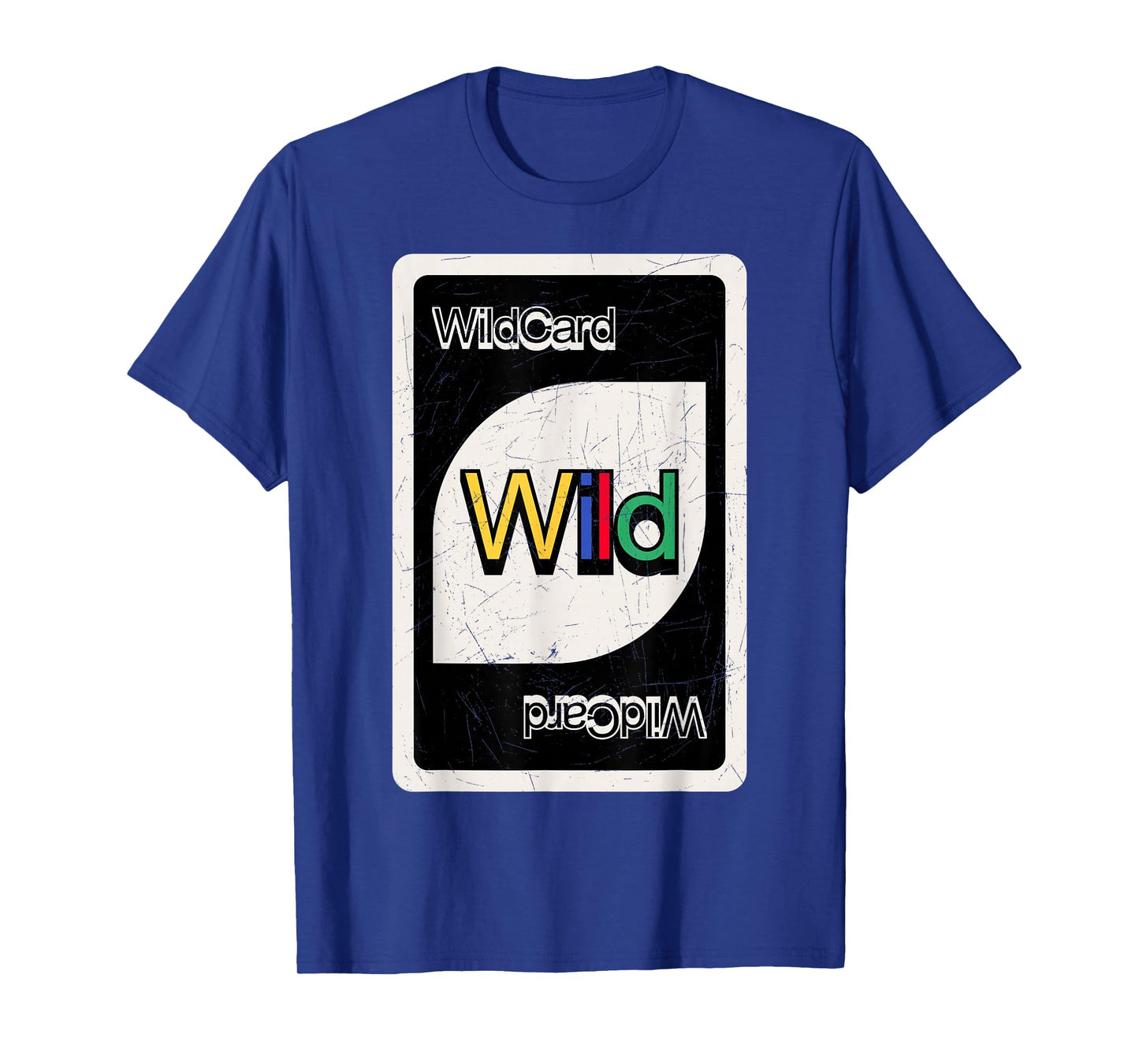 Always Be The Wildcard - Retro Re-Design Wild Card T-Shirt
