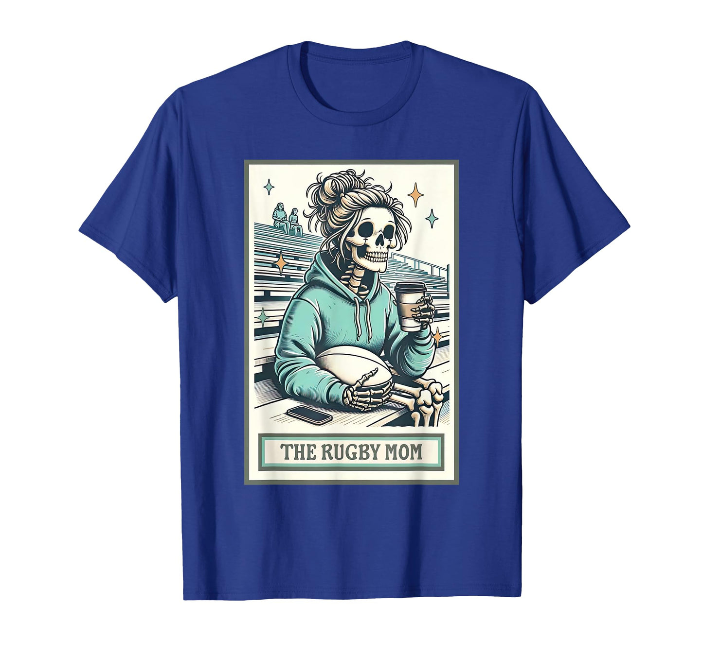 The Rugby Mom Skeleton Tarot Card Football Mama Mothers Day T-Shirt