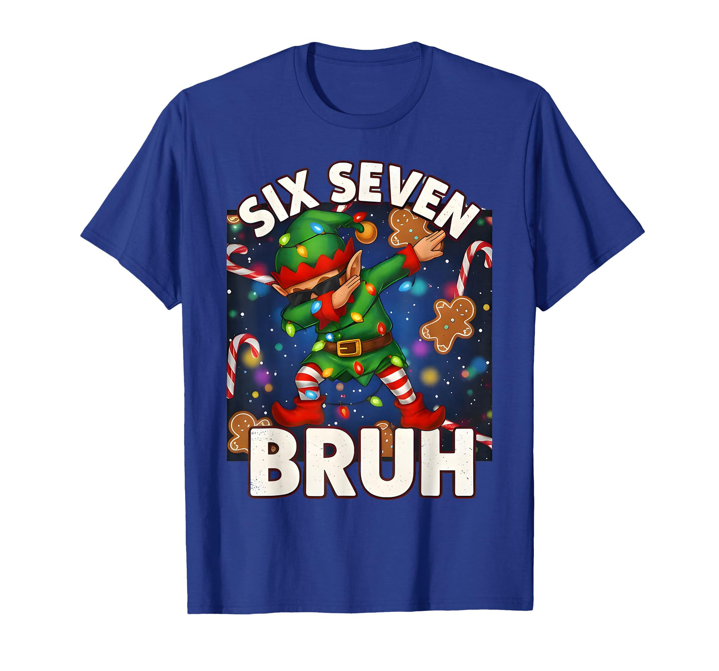 Six Seven 6 7 Funny Bruh Christmas Dabbing Elf Math Teacher T-Shirt