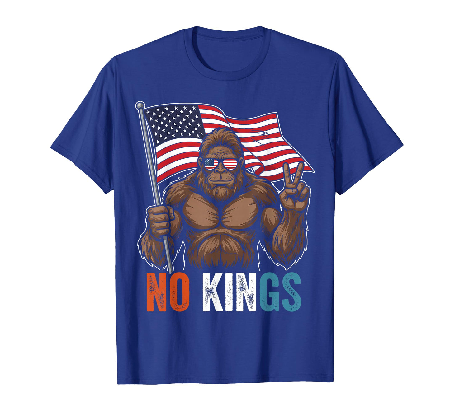 No Kings in America Bigfoot T-Shirt