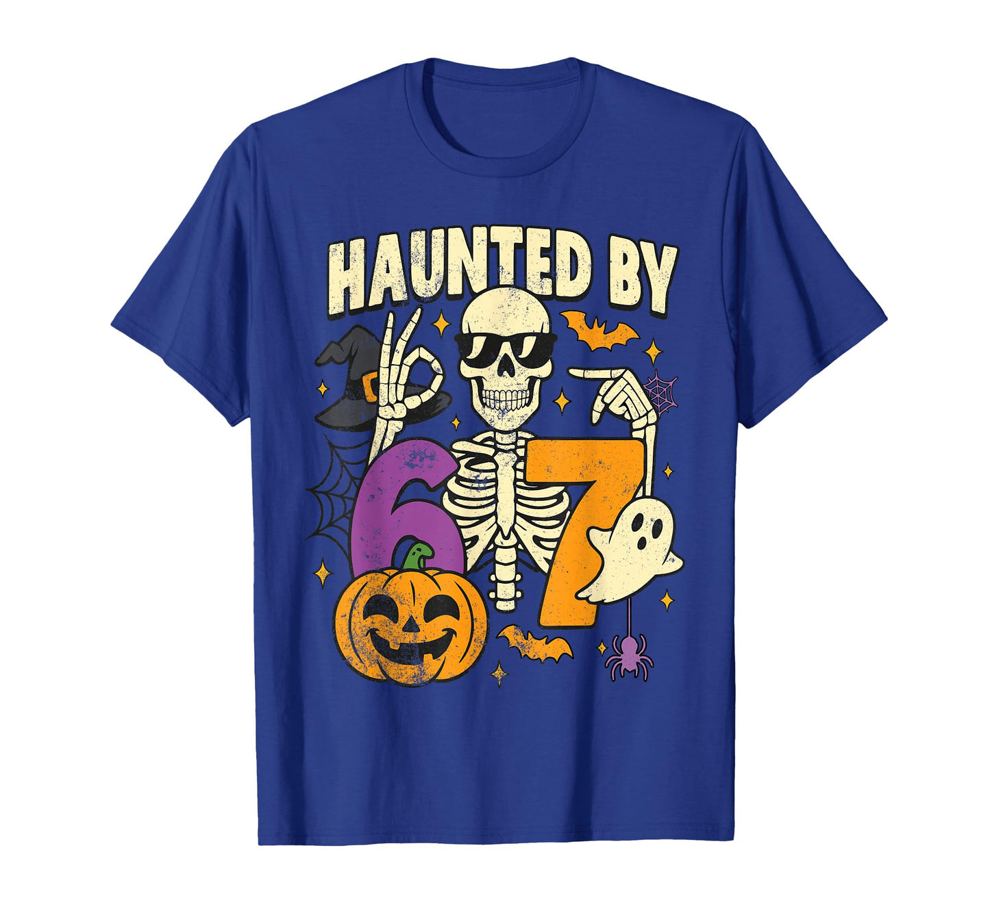 Haunted by 67 Funny Halloween Six Seven Spooky Skeleton Meme T-Shirt