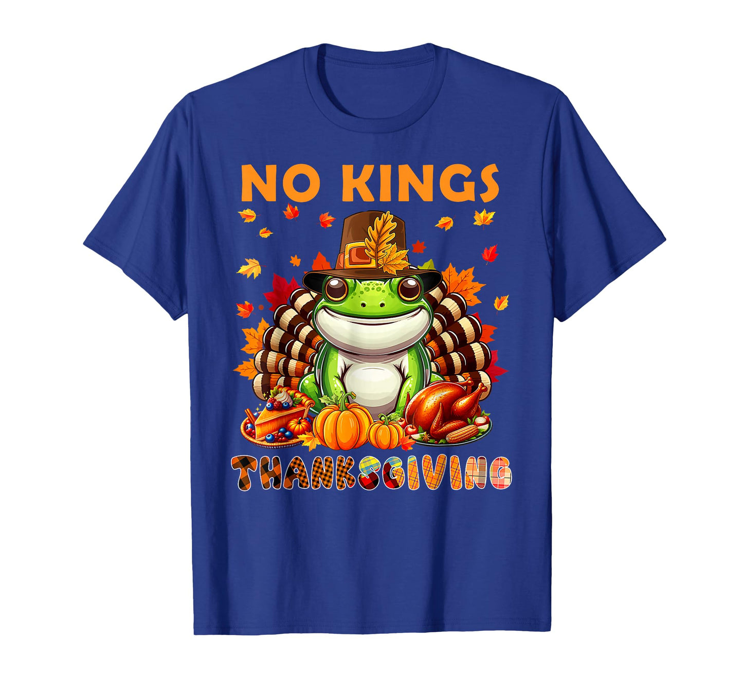 Frog Protest No Kings Thanksgiving Frog Costume Turkey Fall T-Shirt