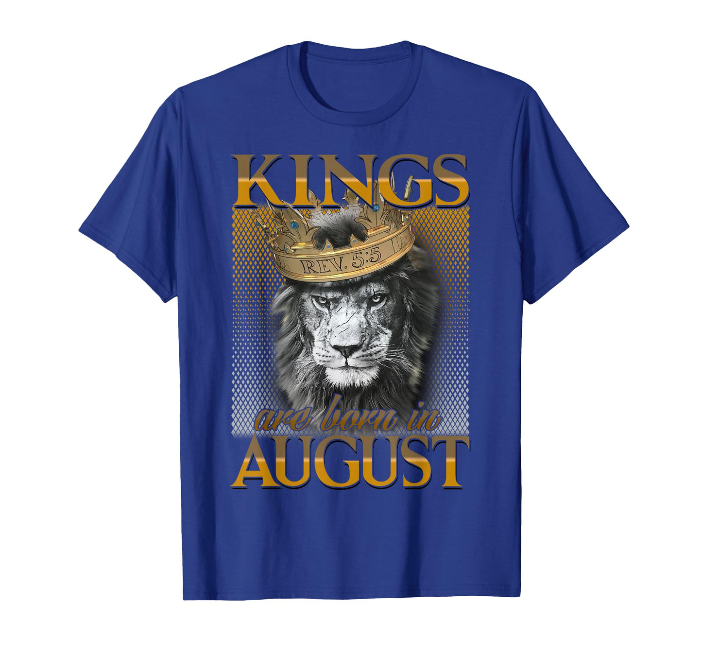 Kings are born in August, King Man tshirt, August tshirt T-Shirt