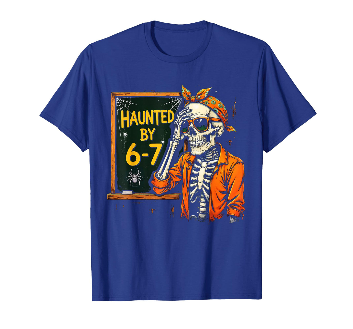 Haunted by 67 Funny Spooky Teacher Halloween Six Seven Meme T-Shirt