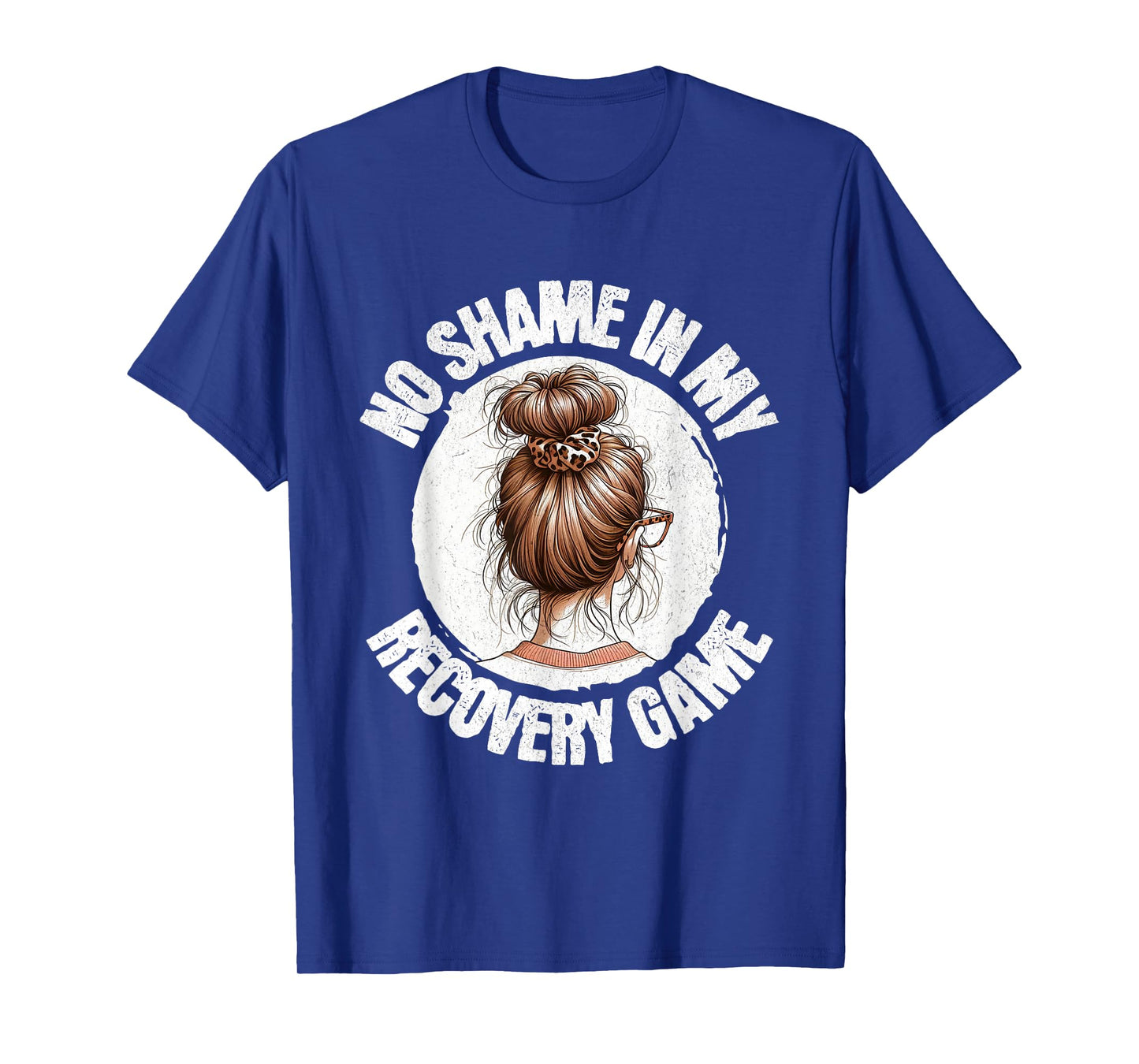 No Shame In My Recovery Game Girl Messy Bun Sobriety AA NA T-Shirt