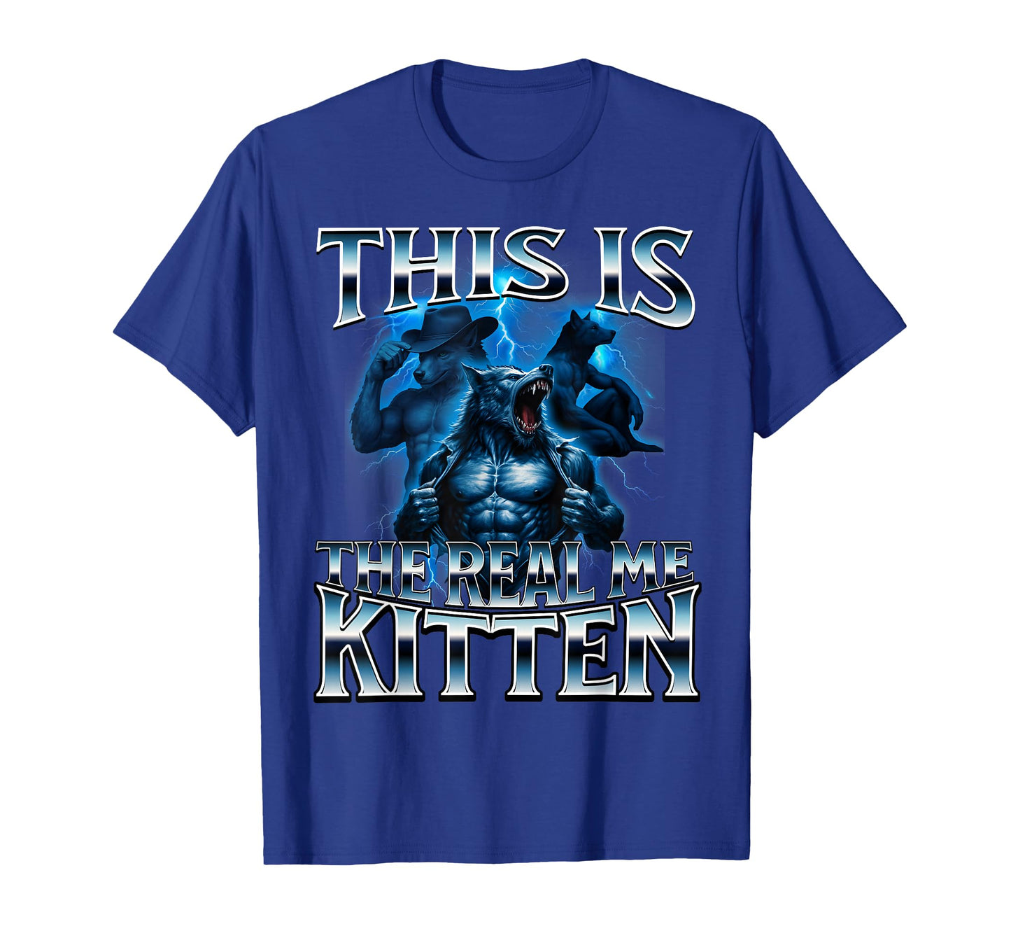This is The Real Kitten Alpha Wolf Meme Unhinged Cringe T-Shirt