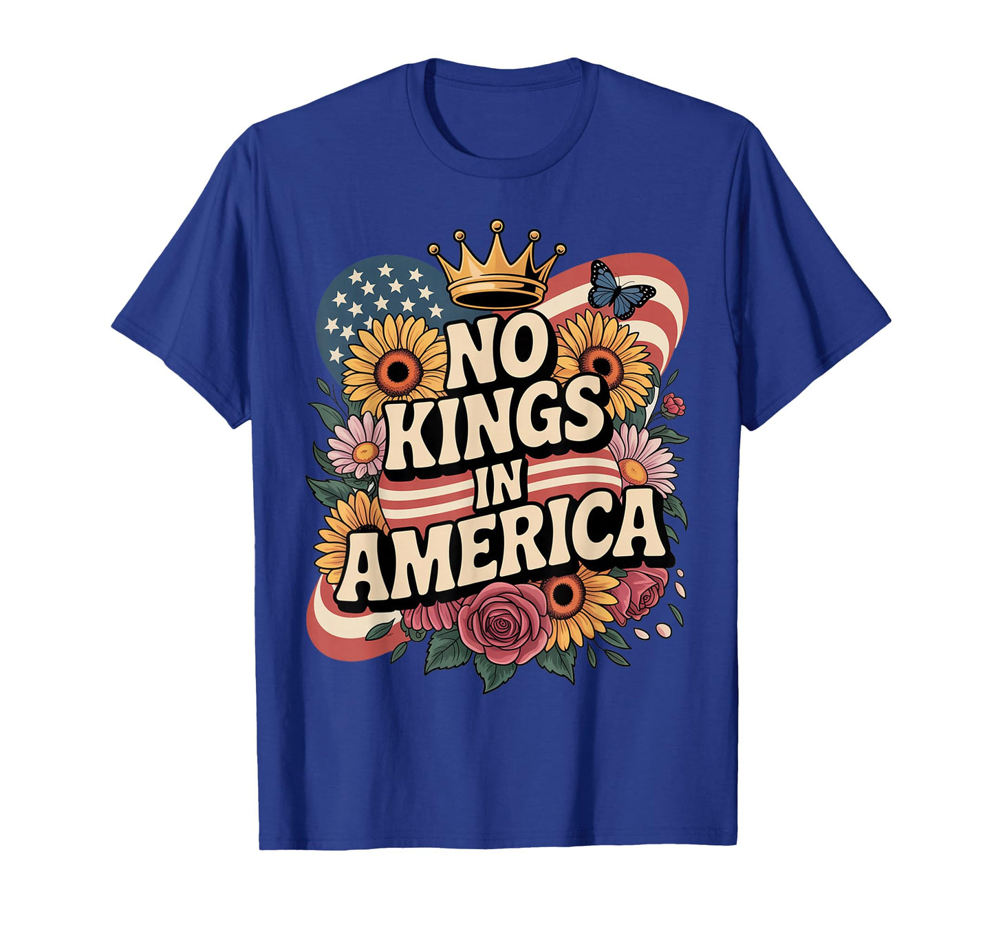 No Kings Protest Sign Patriotic Liberty Art Design T-Shirt