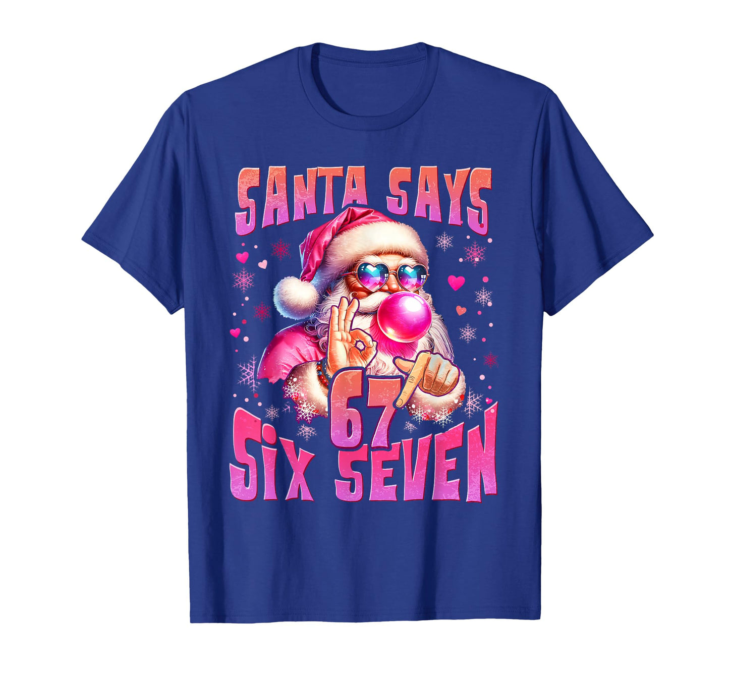 Santa Says Six Seven 6 7 Meme Santa Pink Bubble Christmas T-Shirt