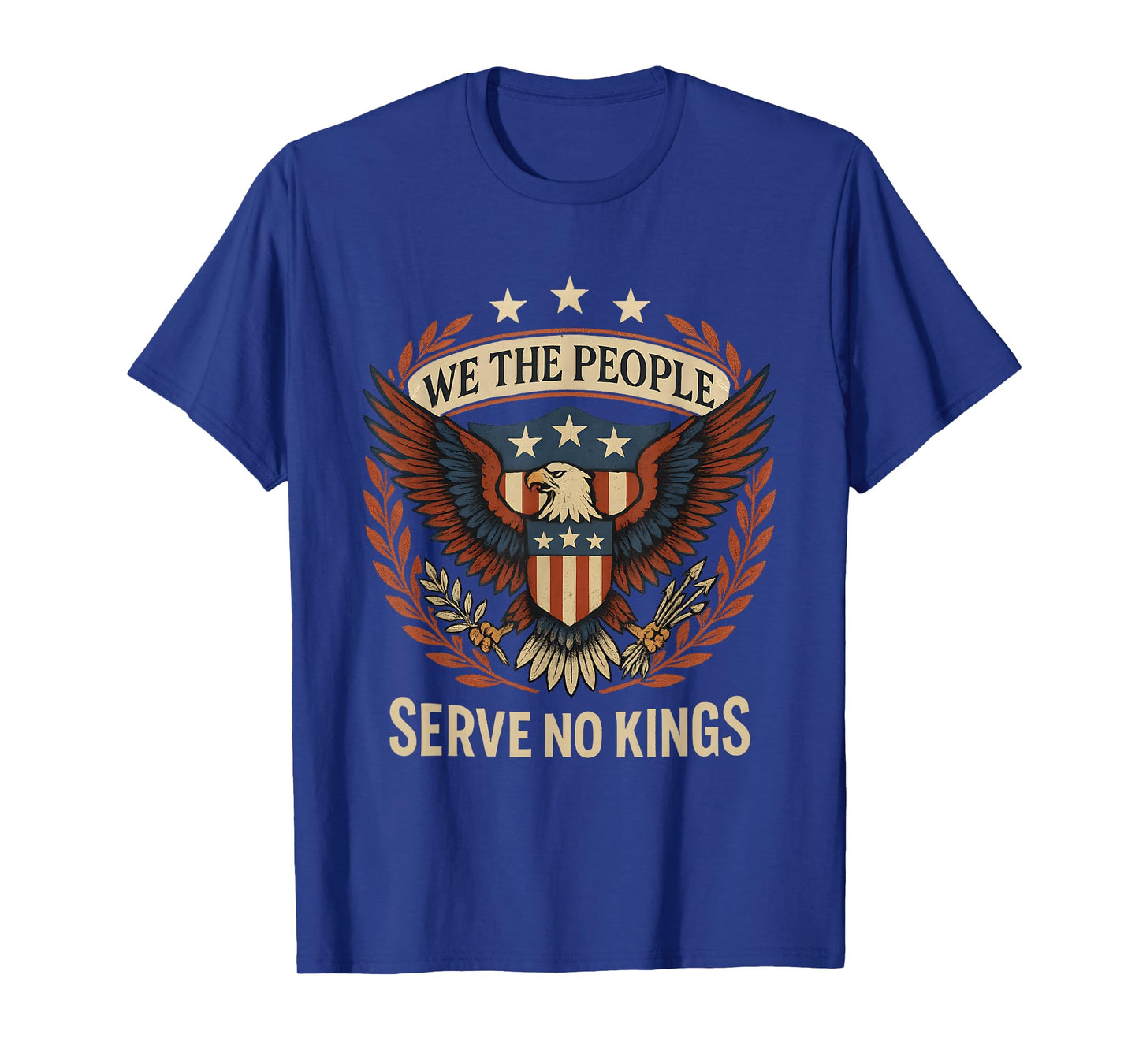We The People Vintage Patriotic Eagle Serve No Kings Freedom T-Shirt