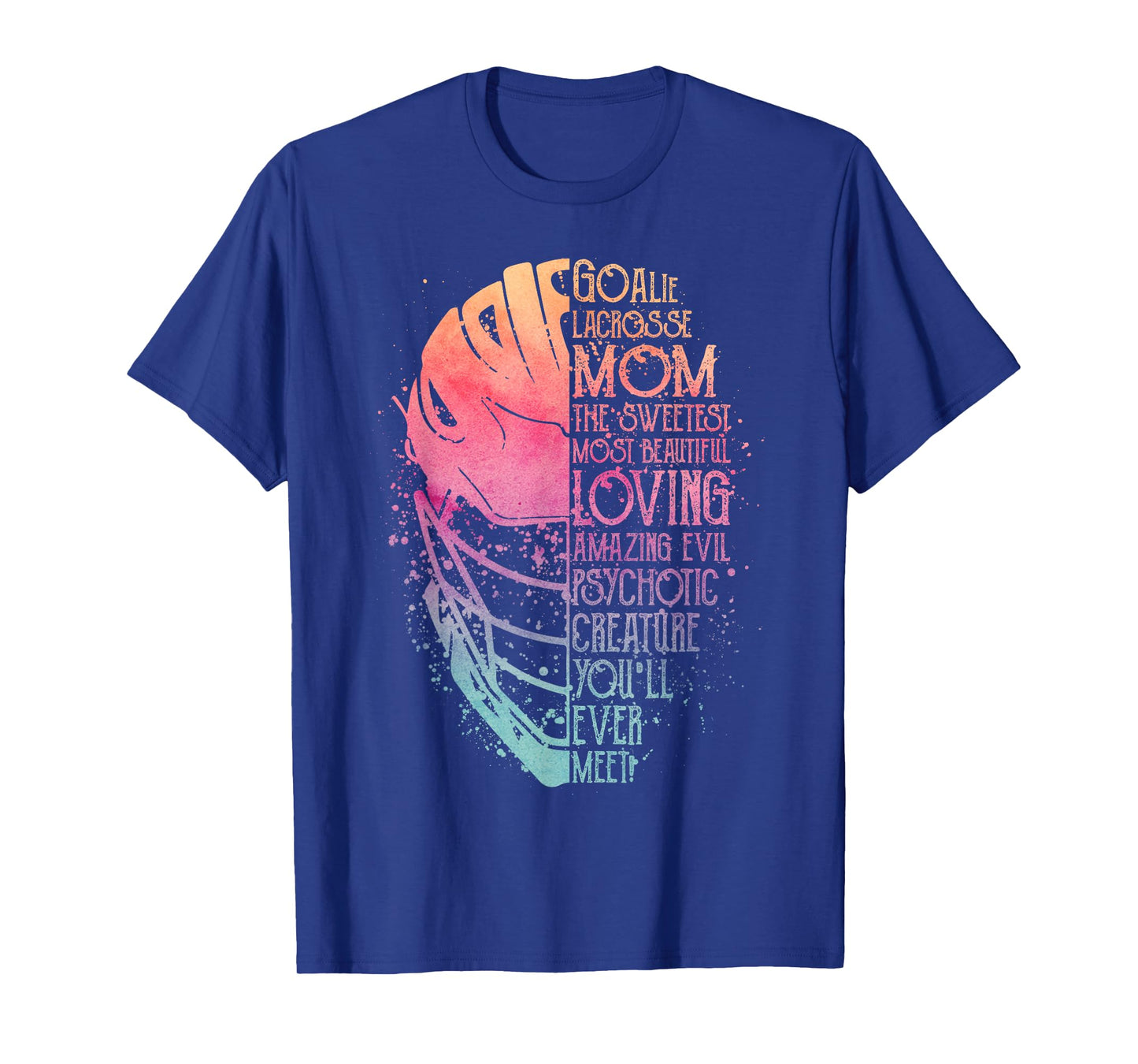 My Favorite Goalie Calls Me Mom Goalie Lacrosse Mom T-Shirt