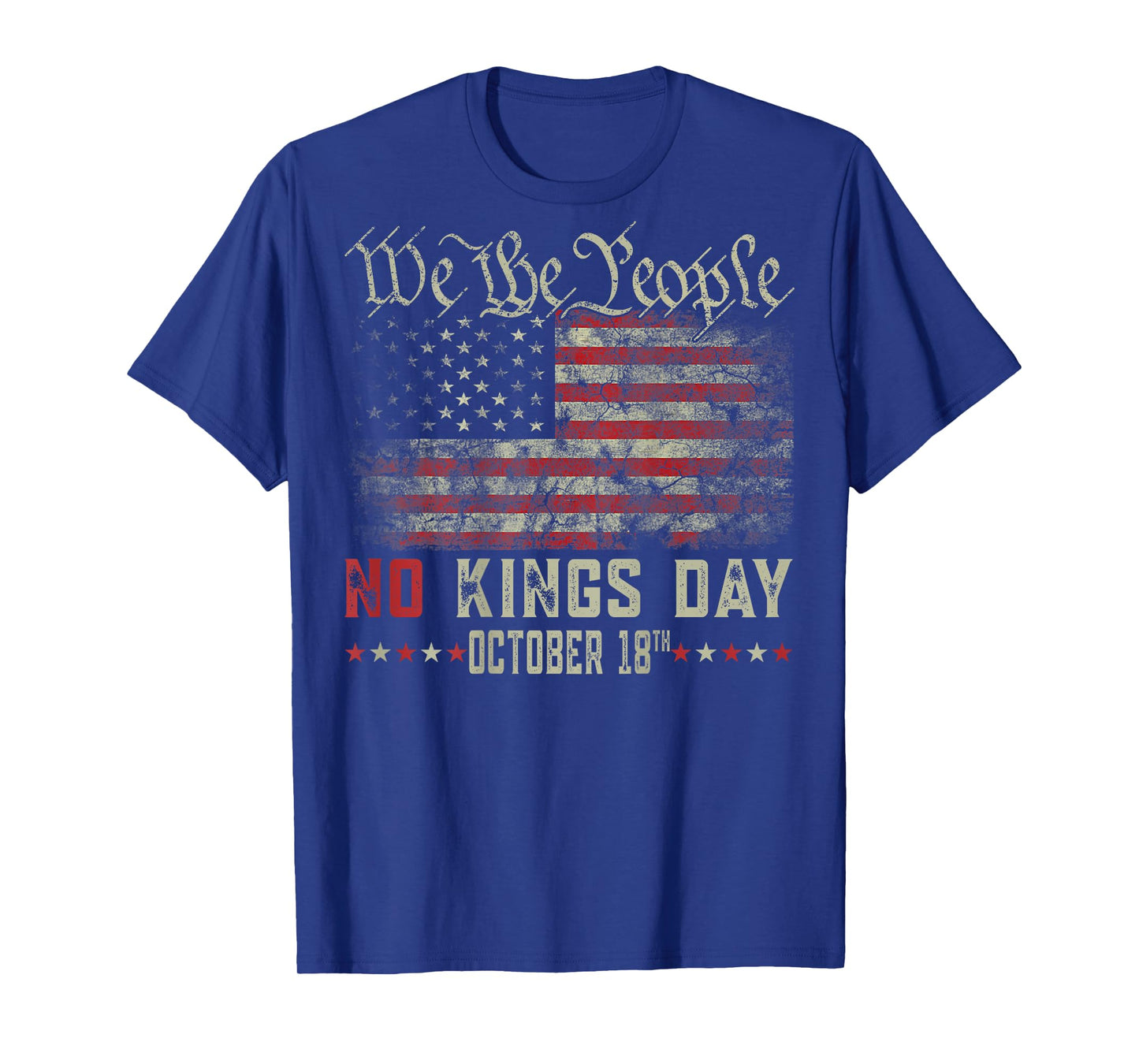 No Kings October 18 Shirt Men Women No Kings Day (ON Back) T-Shirt