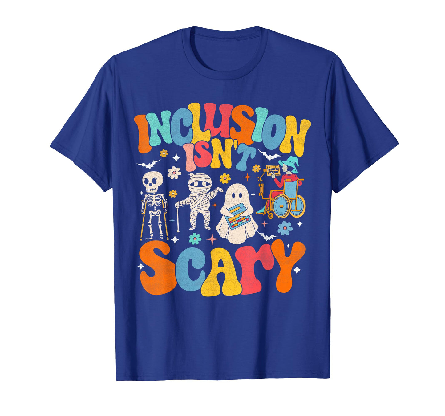 Inclusion Isn't Scary Ghost Mummy Halloween SLP Sped Teacher T-Shirt