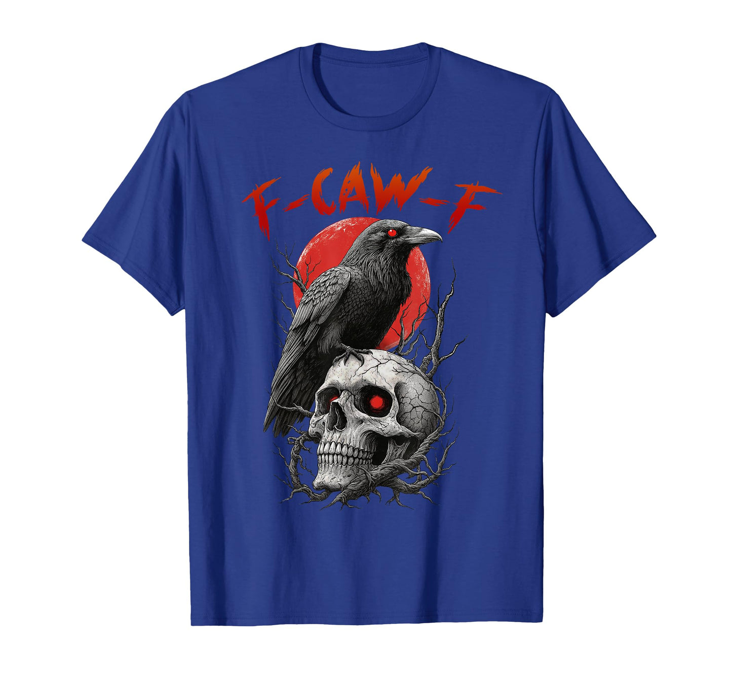 F-Caw-F Crow Funny F Caw F T-Shirt