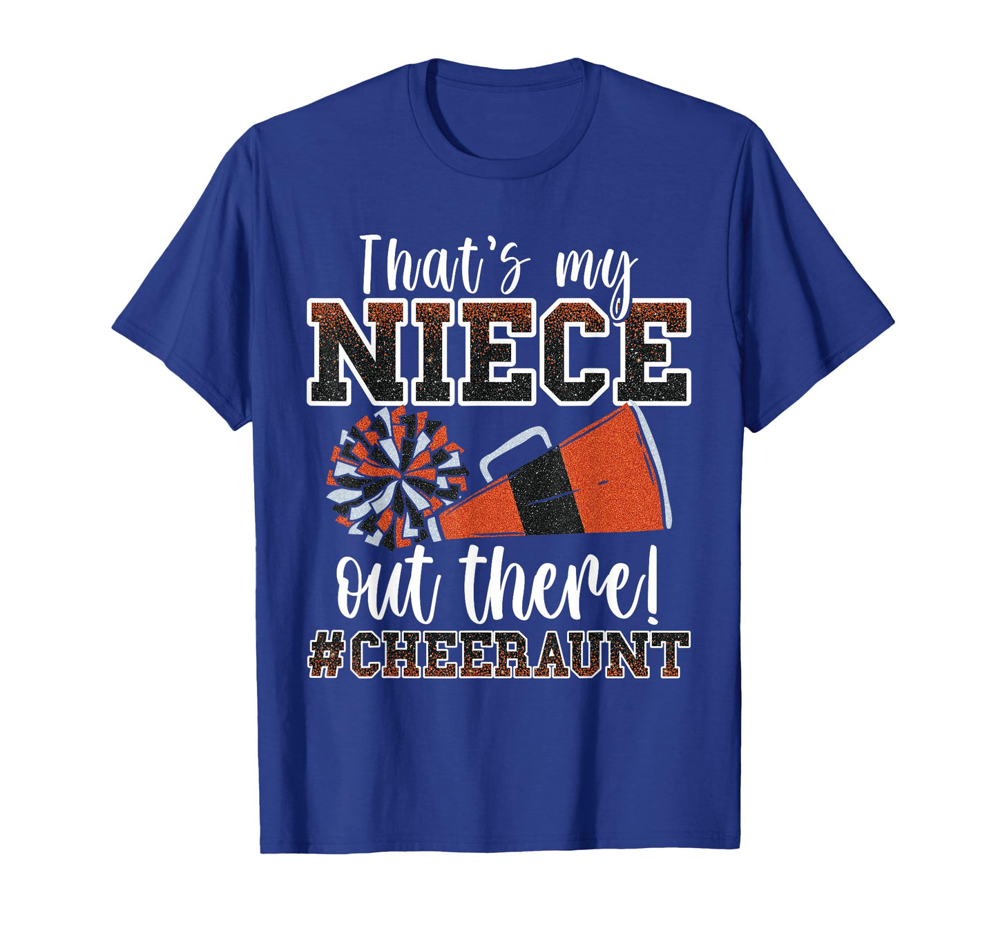 That's My Niece Out There Funny Loud Proud Cheer Aunt Orange T-Shirt