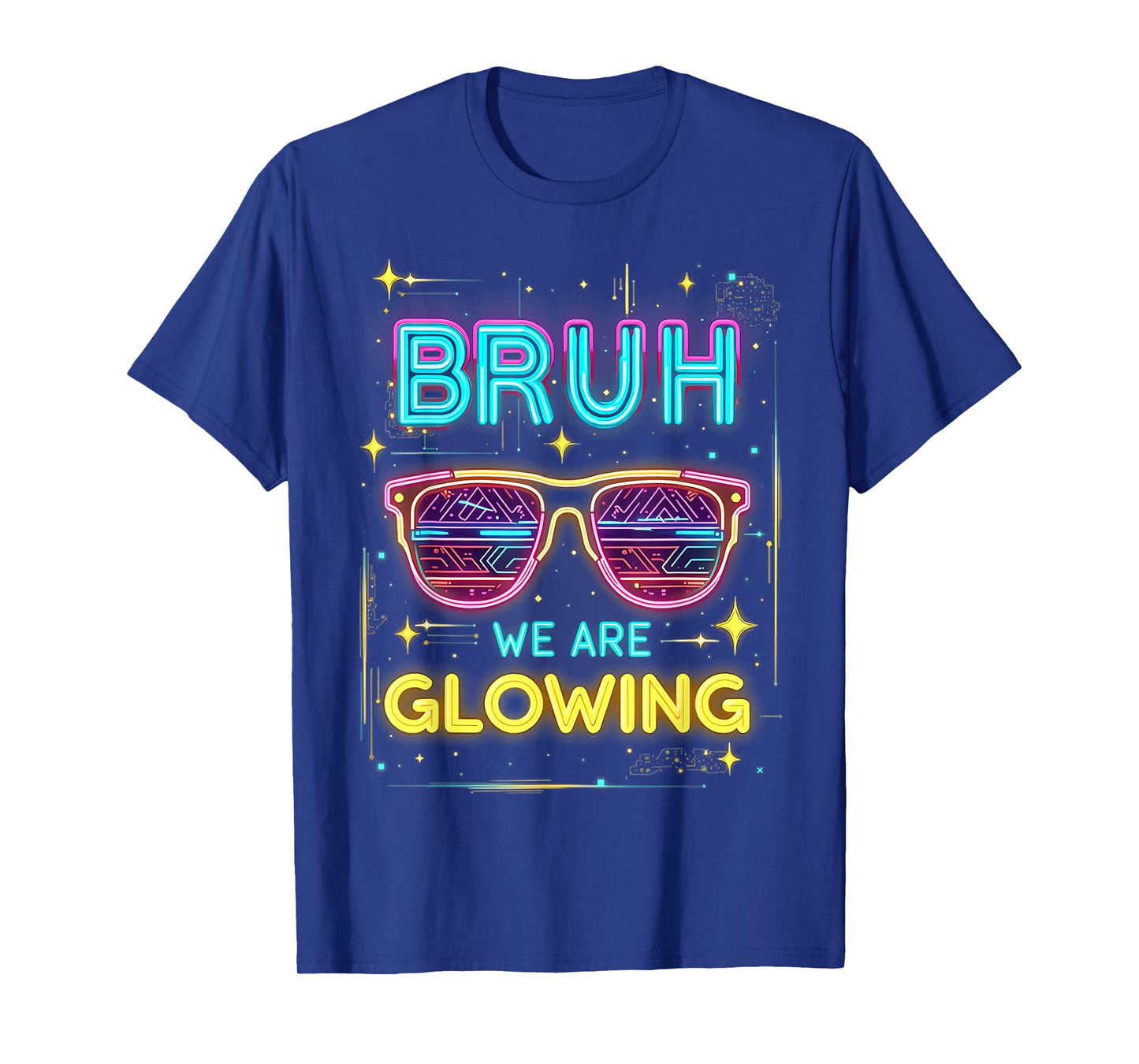 Bruh We are Glowing in My Glowing Era T-Shirt