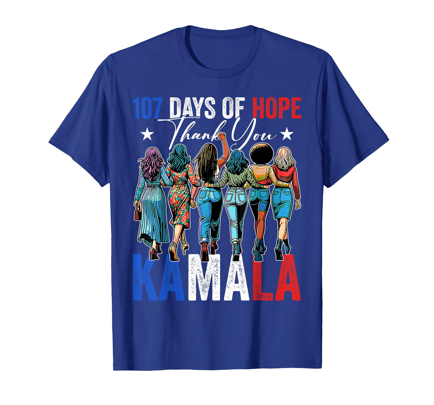 107 Days of Hope Thank You Kamala 107 Days Kamala Harris T-Shirt