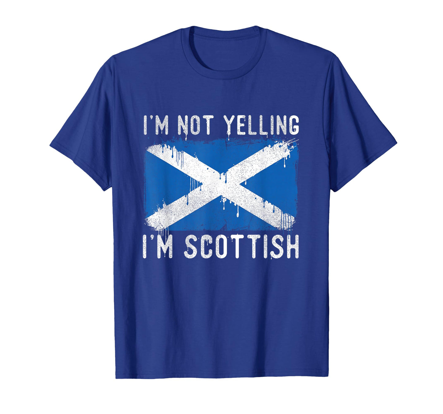 I'm Not Yelling I'm Scottish - Scotland Pride Heritage T-Shirt