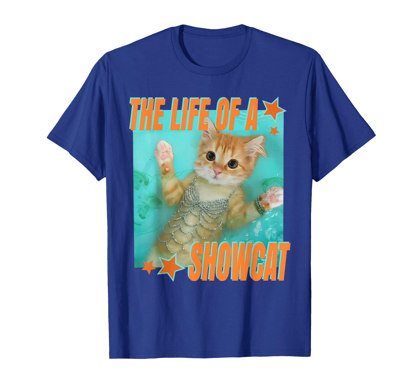 The Life of A Show Cat for Men Women T-Shirt