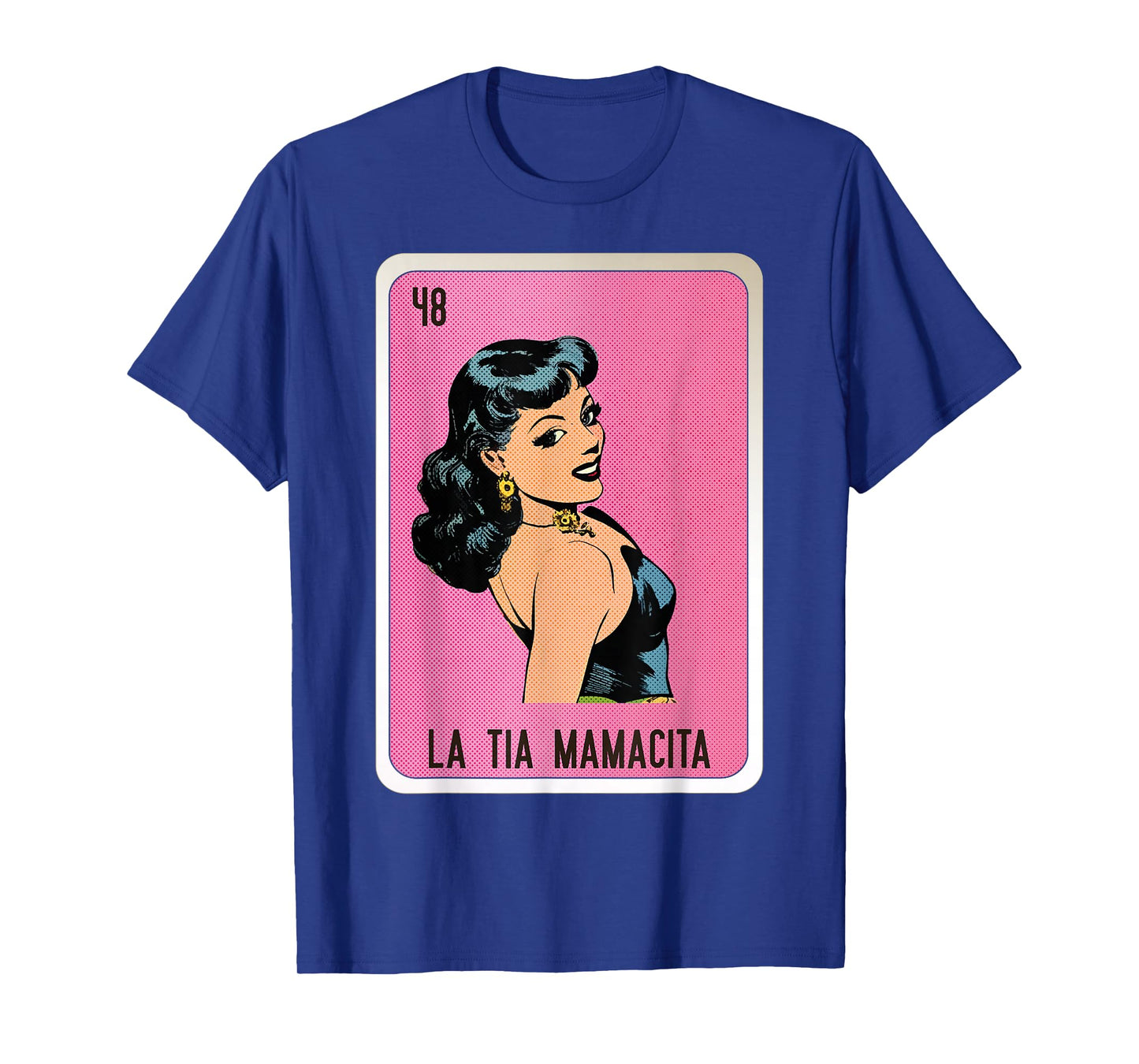La Tia Mamacita Mexican Slang Chicano Bingo Cards T-Shirt