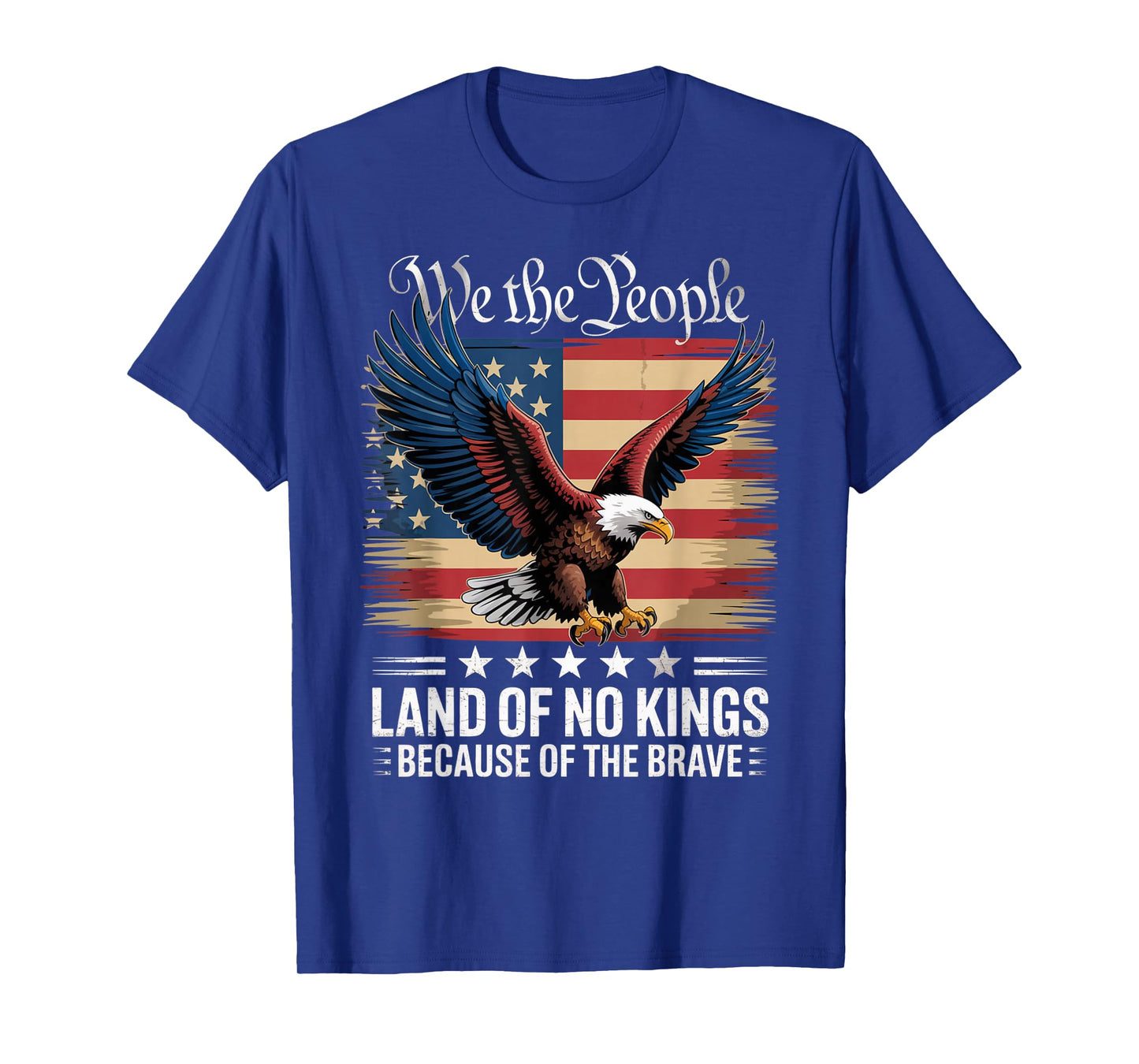 Land of No Kings Because of The Brave No Kings Day T-Shirt