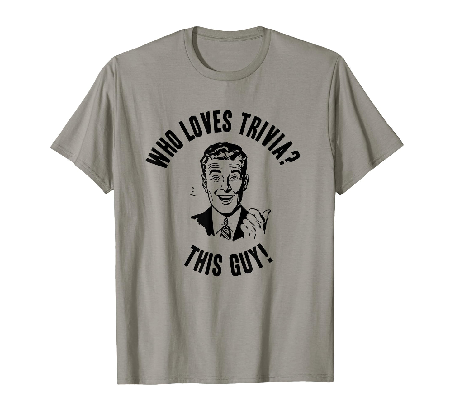 Who Loves Trivia? This Guy! Mens Funny Novelty Gift T-Shirt