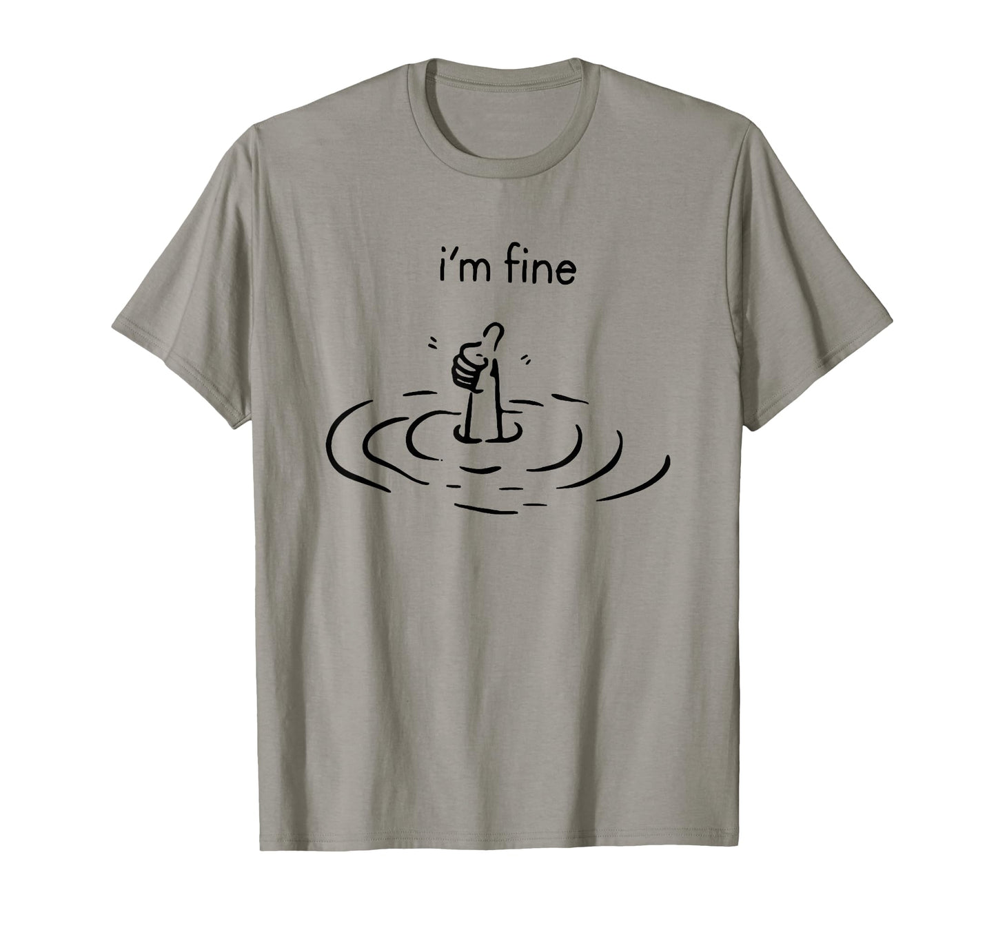i'm fine T-Shirt