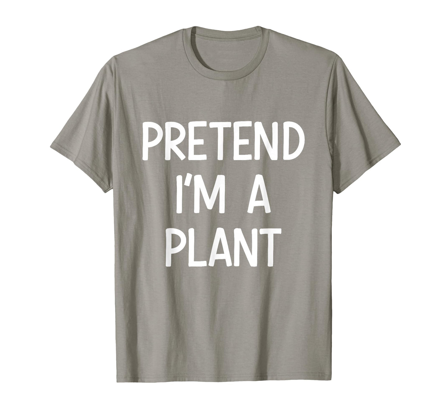 Pretend Im a Plant Costume Halloween T-Shirt
