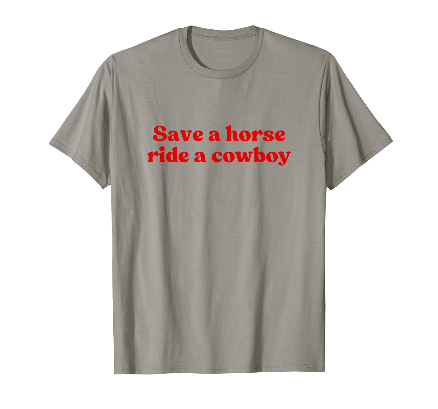 Save A Horse Ride A Cowboy Shirt Y2k T-Shirt