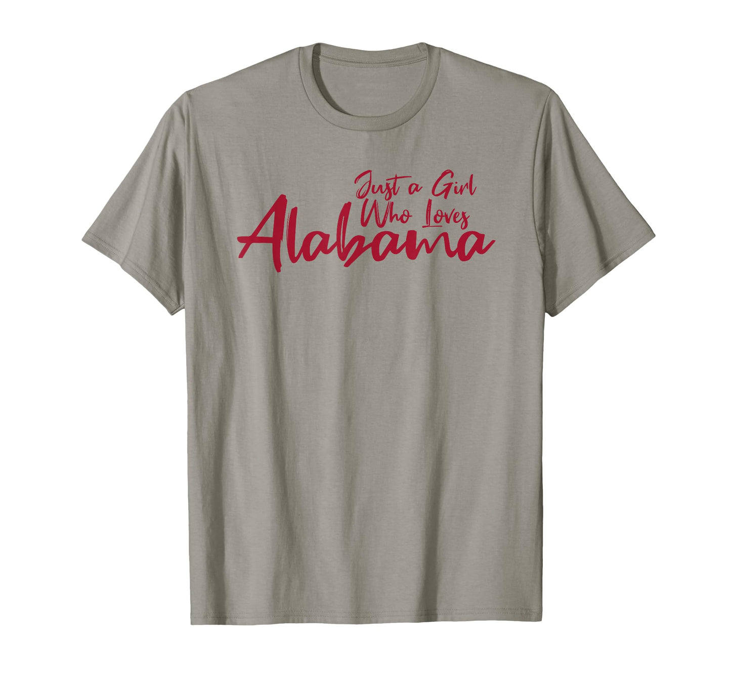 Just A Girl Who Loves Alabama, Women's Cute Alabama T-Shirt